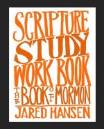 Scripture Study Workbook: The Book of Mormon