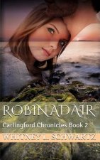 Robin Adair: Carlingford Chronicles Book 2