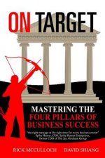 On Target: Mastering the Four Pillars of Business Success