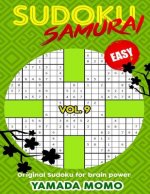 Sudoku Samurai Easy: Original Sudoku For Brain Power Vol. 9: Include 500 Puzzles Sudoku Samurai Easy Level