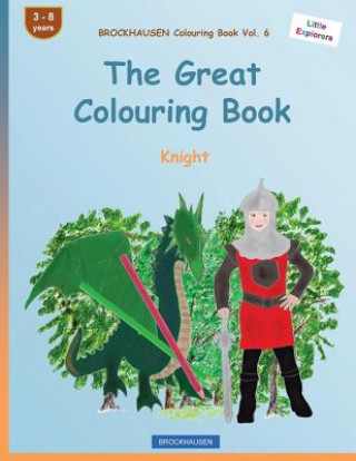 BROCKHAUSEN Colouring Book Vol. 6 - The Great Colouring Book: Knight