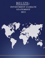 Belize: Investment Climate Statement 2015