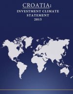 Croatia: Investment Climate Statement 2015