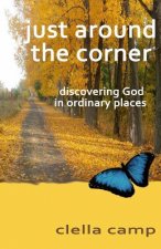 Just Around the Corner