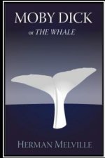 Moby Dick; or The Whale