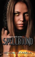 Spellbound: Dark Spell Series