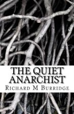 The Quiet Anarchist