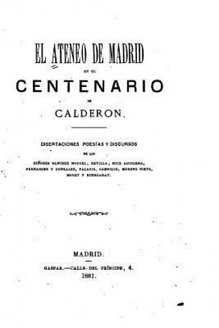 El Ateneo de Madrid en el Centenario de Calderon