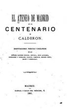 El Ateneo de Madrid en el Centenario de Calderon