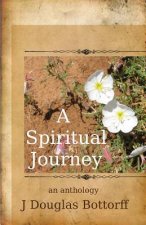 A Spiritual Journey: an anthology