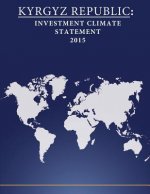 Kyrgyz Republic: Investment Climate Statement 2015