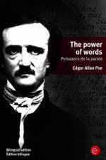 The power of words/Puissance de la parole: (Bilingual edition/Édition bilingue)