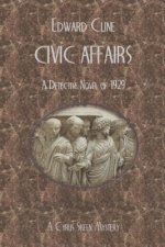 Civic Affairs, Color Edition: A Cyrus Skeen Mystery