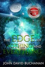 The Edge of Nothing and Everything