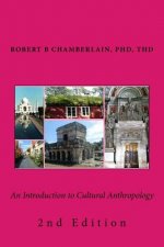 An Introduction to Cultural Anthropology: 2nd Edition