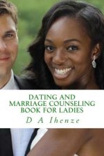 Dating and Marriage Counseling Book for Ladies
