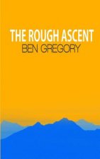 The Rough Ascent