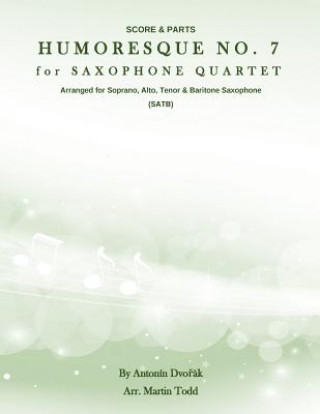 Humoresque No. 7 for Saxophone Quartet (SATB): Score & Parts