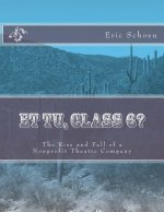 Et tu, Class 6?: The Rise and Fall of a Nonprofit Theatre Company