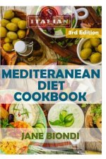 Mediterranean Diet Cookbook: Italian Cookbook, Mediterranean Cookbook, Mediterranean Diet for Beginners, Mediterranean Diet, Mediterranean Diet Rec