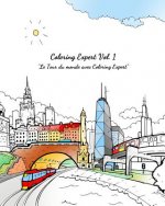 Coloring Expert Vol. 1 (French Version): Le Tour du monde avec Coloring Expert