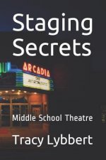 Staging Secrets: Middle School Theatre Level One