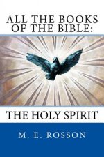 All The Books of the Bible: The Holy Spirit