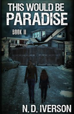 This Would Be Paradise: Book 2