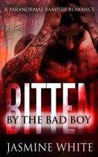Bitten By The Bad Boy