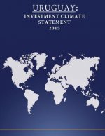 Uruguay: Investment Climate Statement 2015