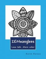 ZENwanglees