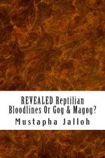 REVEALED Reptilian Bloodlines Or Gog & Magog