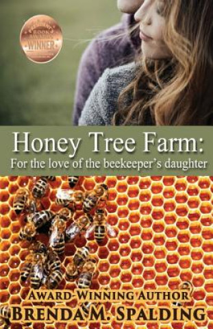 Honey Tree Farm: For the Love of the Beekeepers Daughter