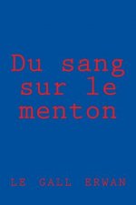 Du sang sur le menton