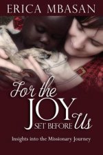 For the Joy Set Before Us: Insights into the Missionary Journey