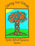 Coloring Our Virtues Volume 1