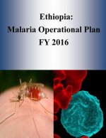 Ethiopia: Malaria Operational Plan FY 2016