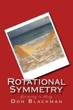 Rotational Symmetry: Geometry is King