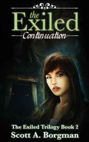 The Exiled: Continuation