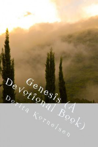 Genesis (A Devotional Book)