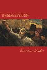 The Reluctant Paris Rebel