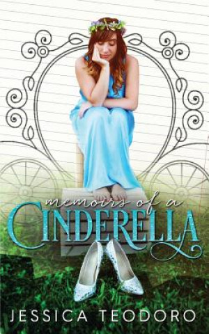 Memoirs of a Cinderella