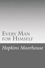 Every Man for Himself