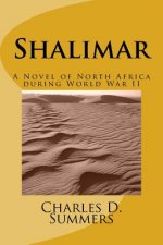Shalimar: A Novel of North Africa during World War II