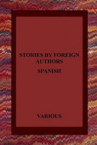 Stories by Foreign Authors: Spanish