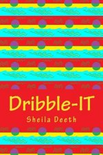 Dribble-IT: 50-word writing prompts for 366 days