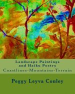 Landscape Paintings and Haiku Poetry: Coastlines-Mountains-Terrain