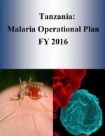 Tanzania: Malaria Operational Plan FY 2016