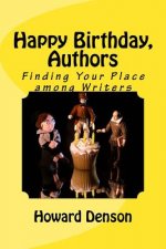 Happy Birthday, Authors: Finding Your Place Among Writers