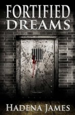 Fortified Dreams